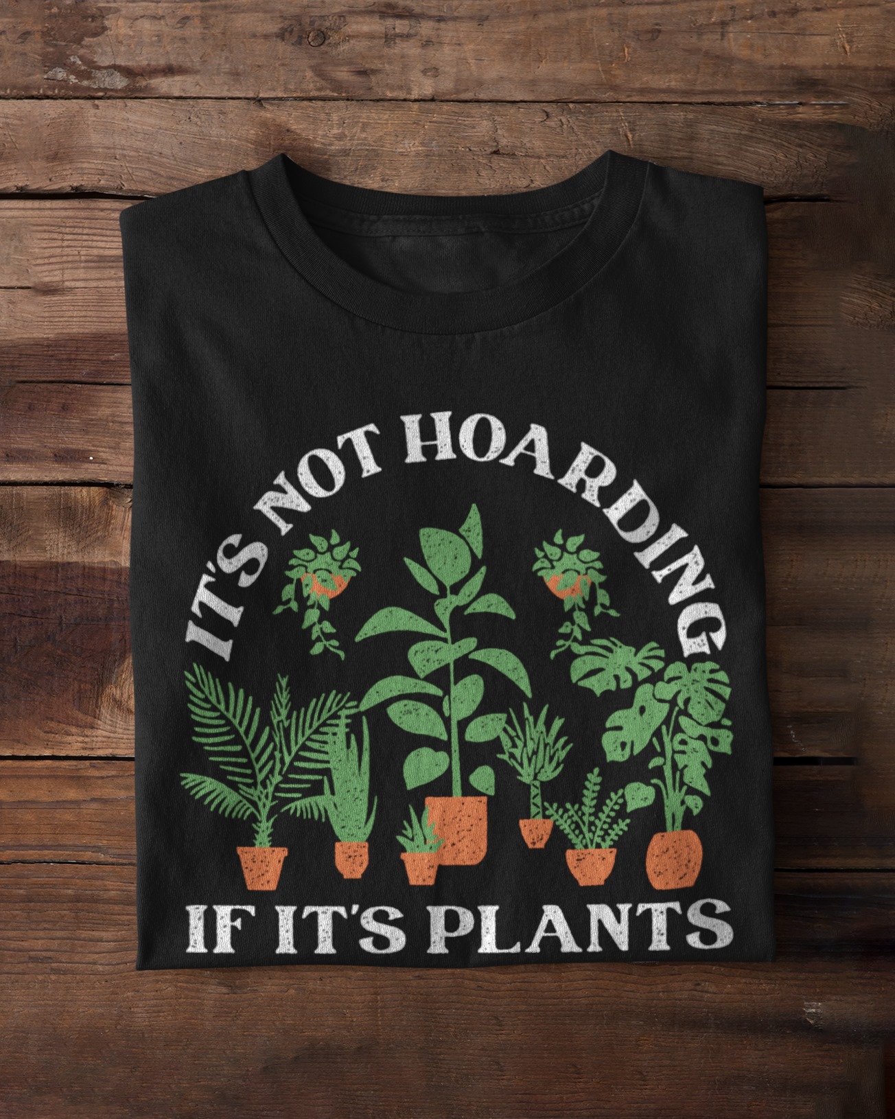 It's not hoarding if It's plants
