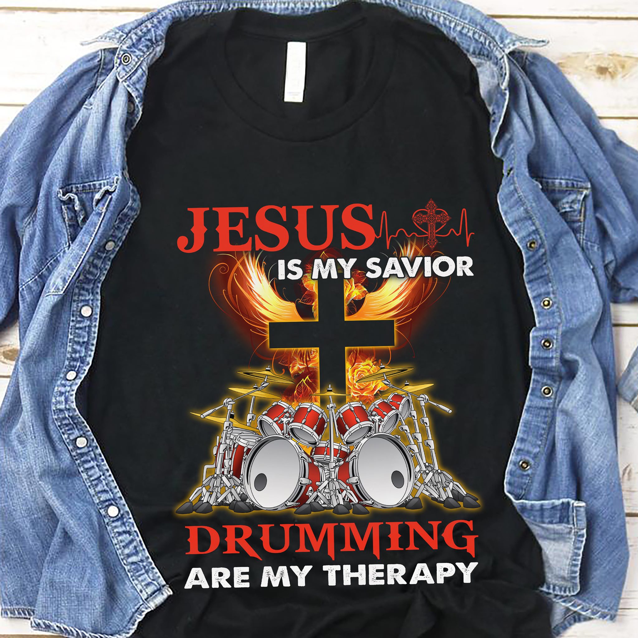 Jesus is my savior Drumming are my therapy