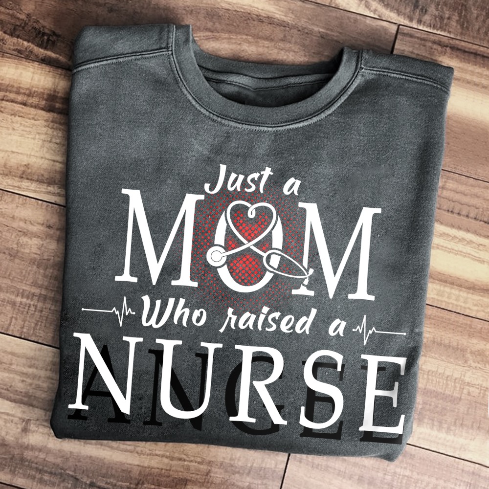 Just a mom who raised a nurse