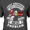Just another beer drinker with a massive meat problem - Sausage and beer