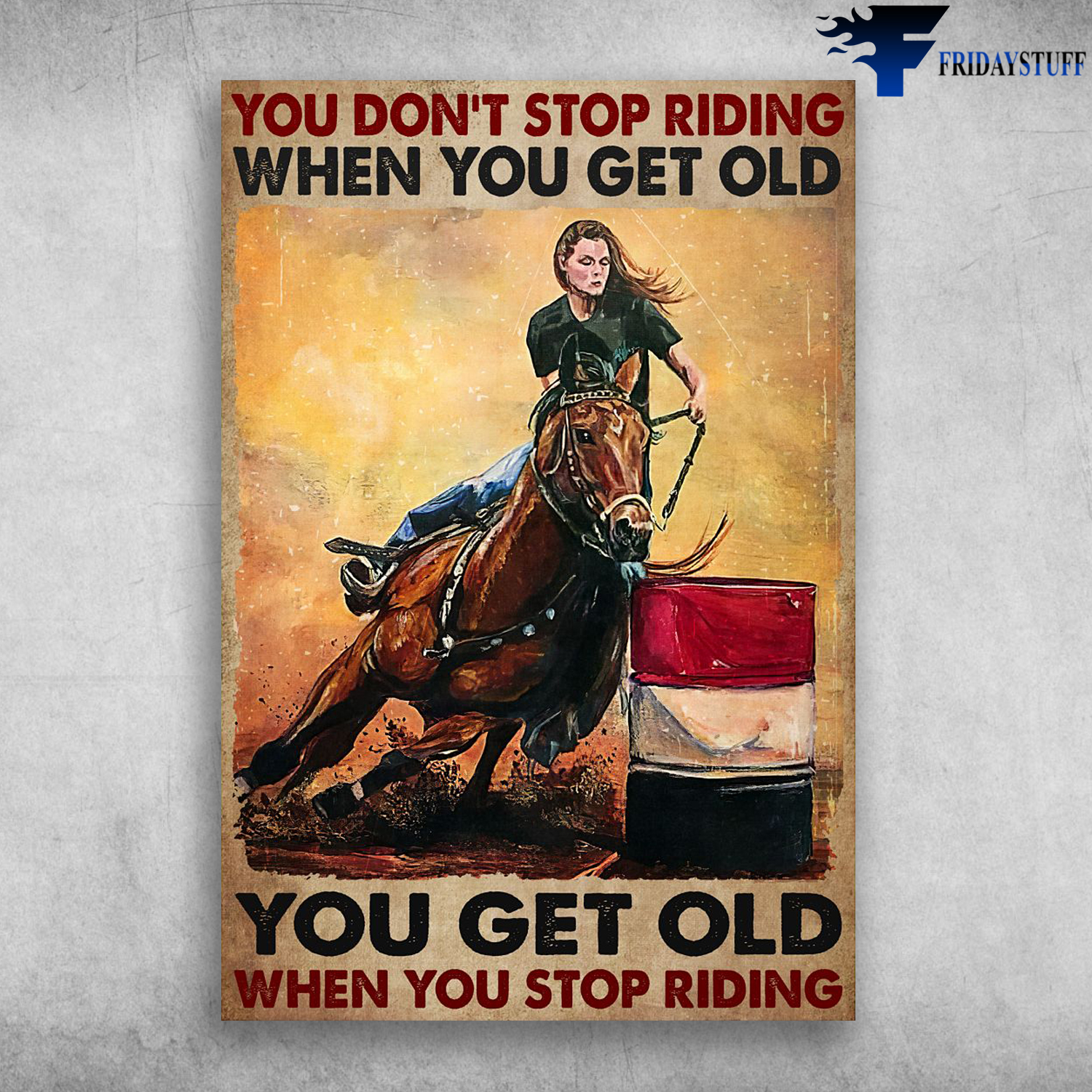 Lady Riding Horse - You Don't Stop Riding When You Get Old, You Get Old When You Stop Riding, Yemen Flag
