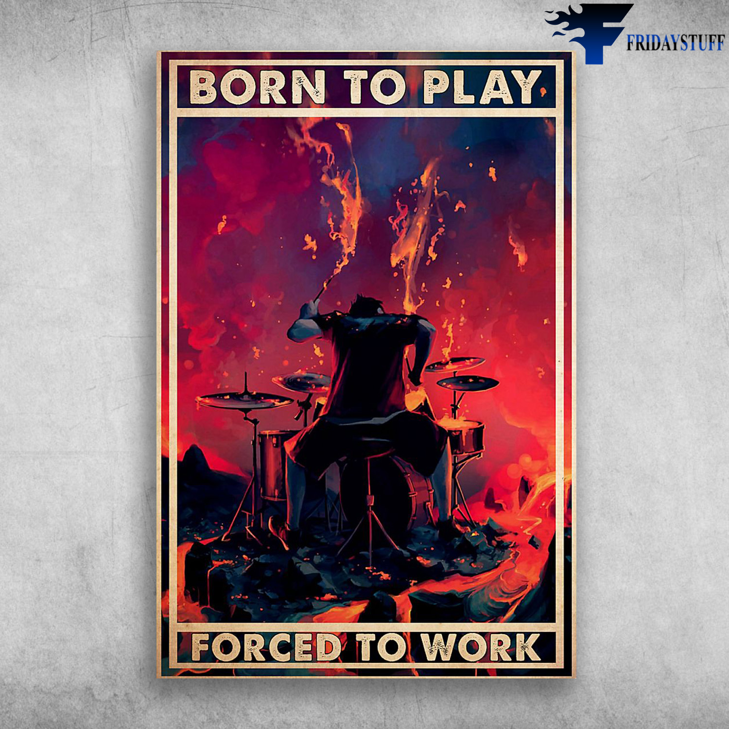 Man Drumming - Born To Play, Forced To Work