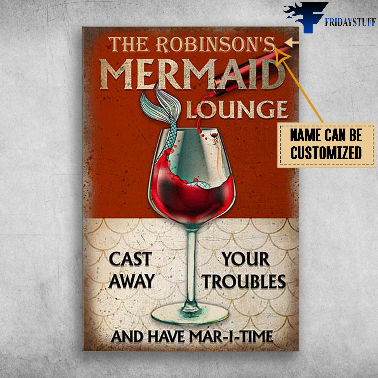 Mermaid Lounge, Cast Away, Your Troubles, And Have Mar-I-Time, Mermaid In The Cup, Red Wine