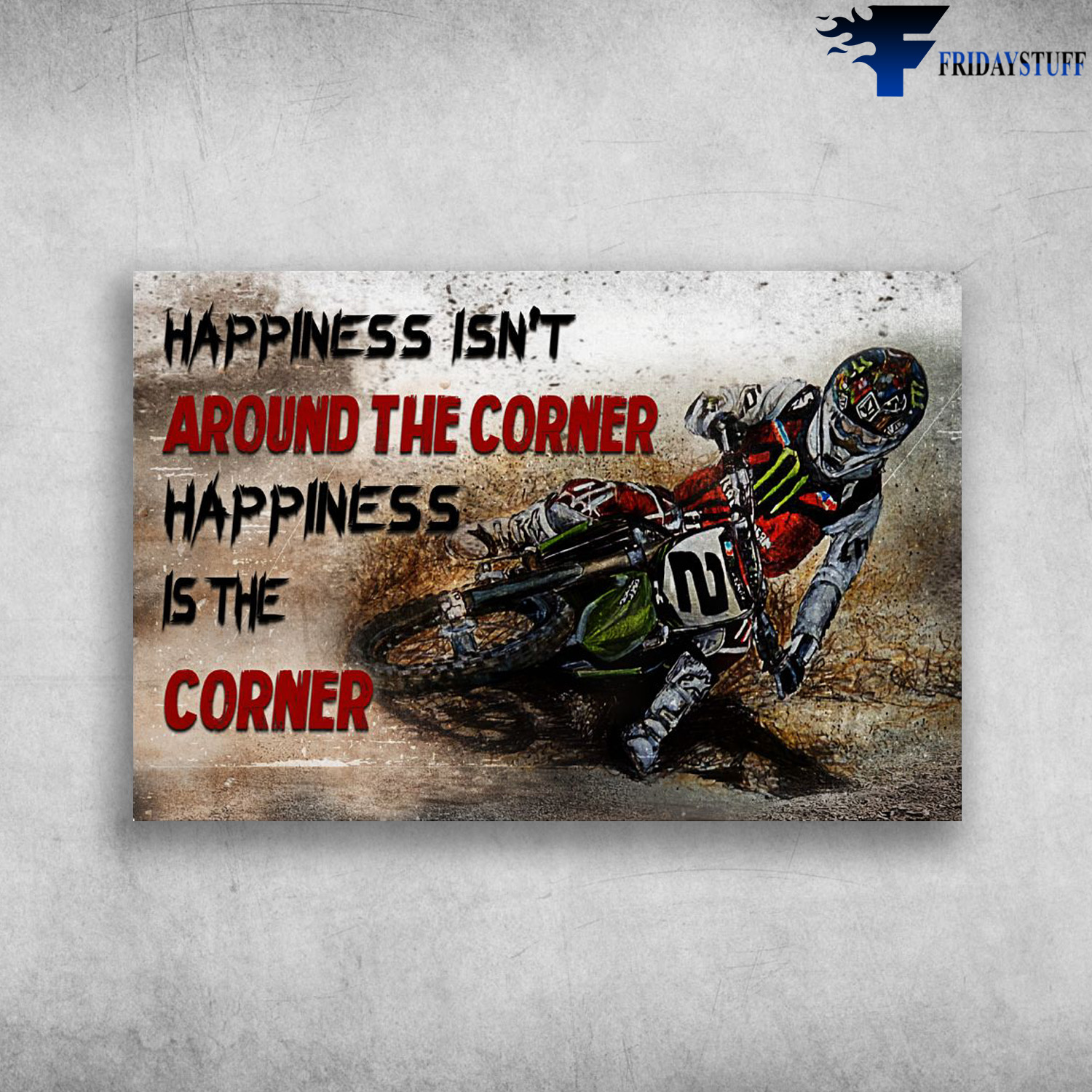 Motocross Man - Happiness Isn't Around The Corner, Happiness Is The Corner, Dirtbike
