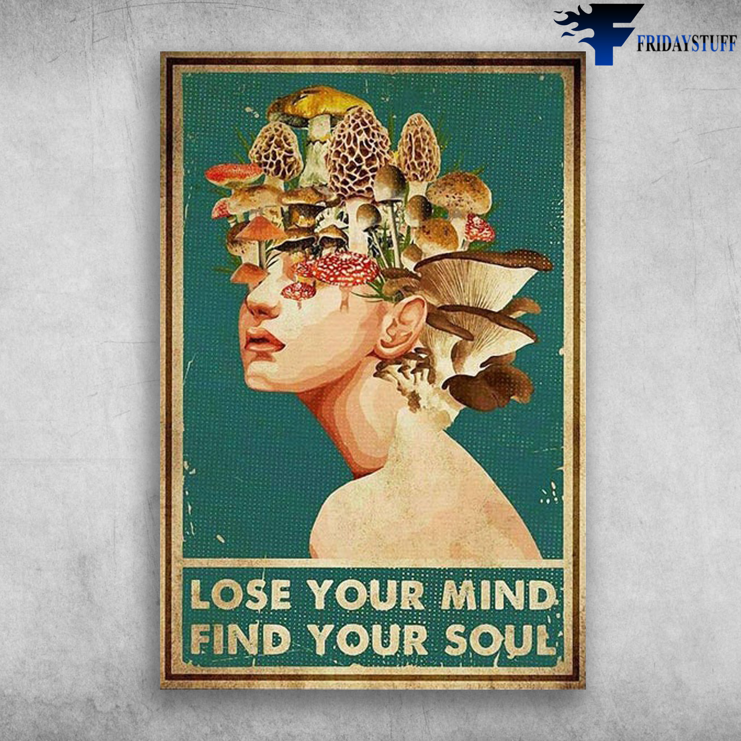 Mushroom Girl - Lose Your Mind Find Your Soul