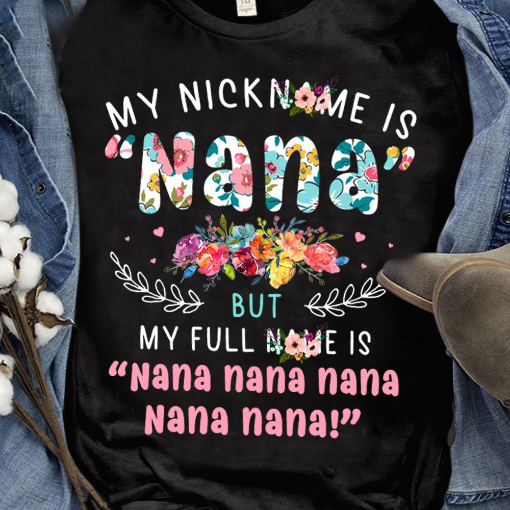 My nickname is Nana but my full name is Nana nana nana