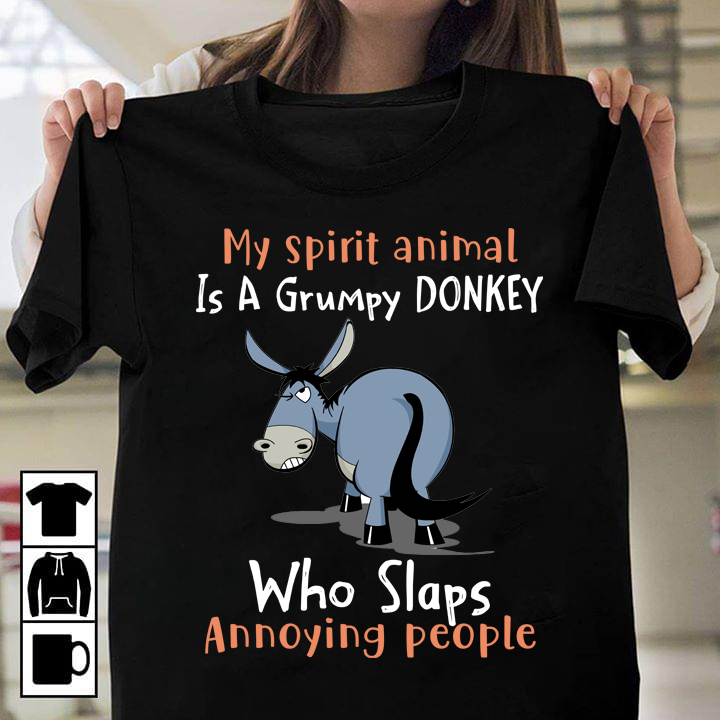 My spirit animal is a grumpy donkey who slaps annoying people
