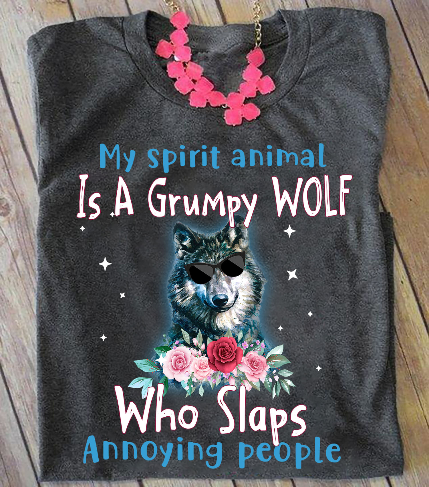 My spirit animal is a grumpy wolf who slaps annoying people - Wolf