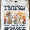 Never underestimate a grandma who loves dogs and was born in June