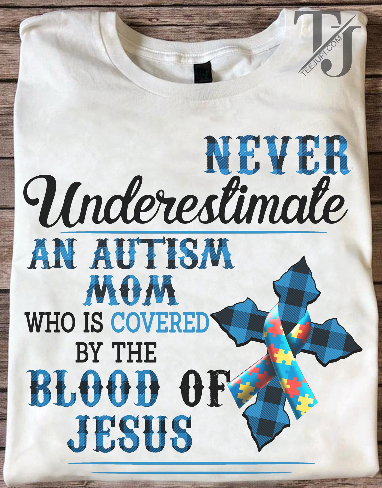 Never underestimate an autism mom who is covered by the blood of Jesus