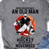 Never underestimate an old man who loves hockey