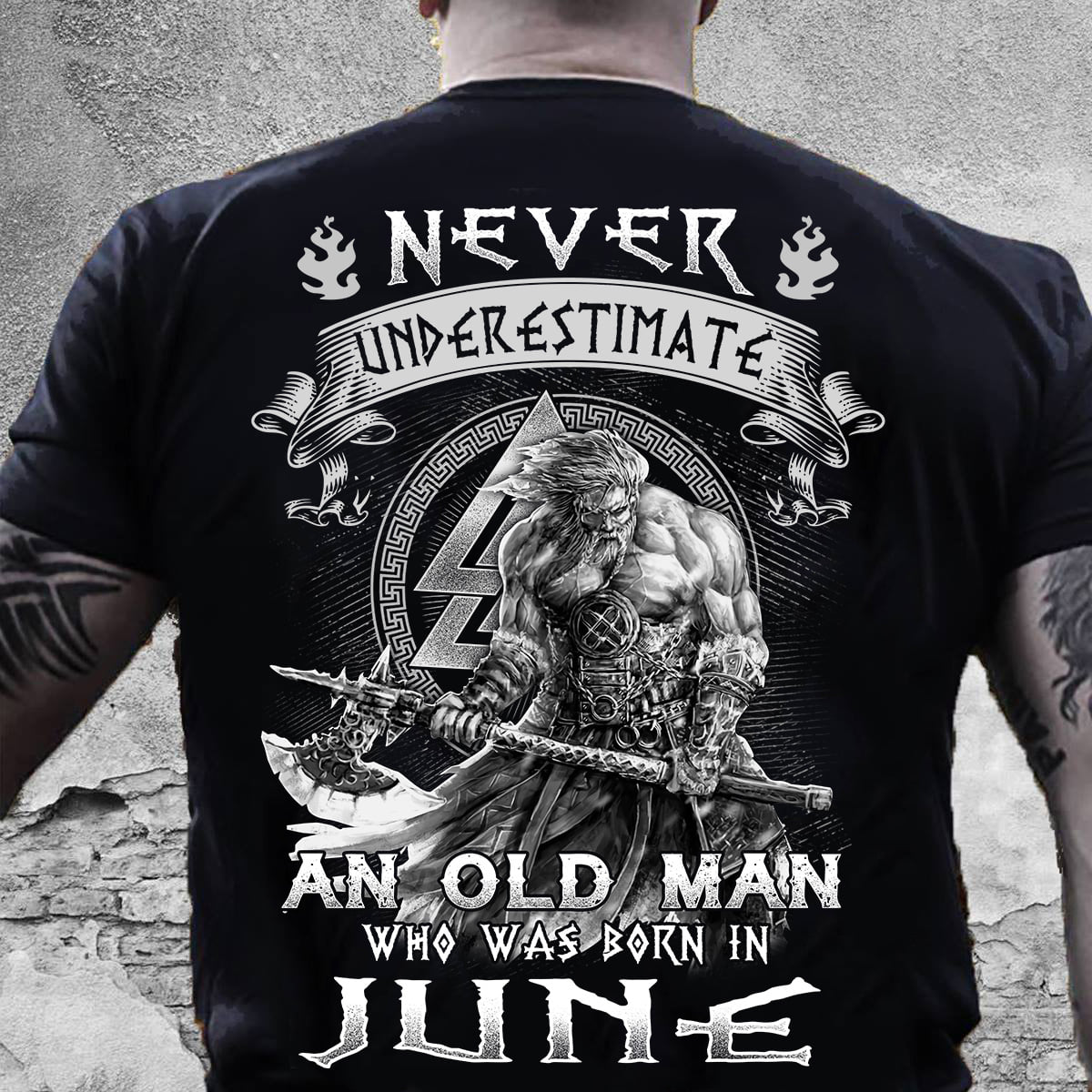 Never underestimate an old man who was born in June