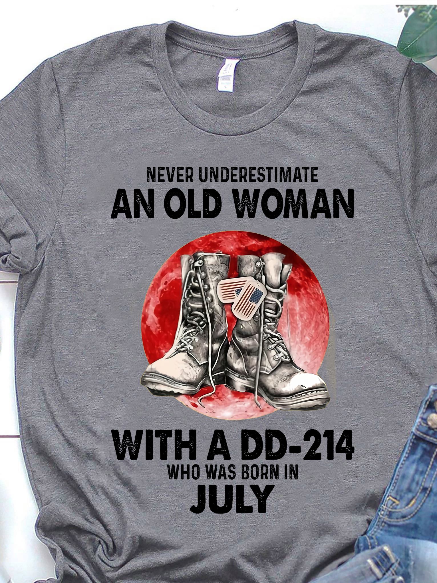 Never underestimate an old woman with a DD-214 who was born in July - Pair of shoes