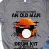Never underestimate who loves drum kit and was born in September