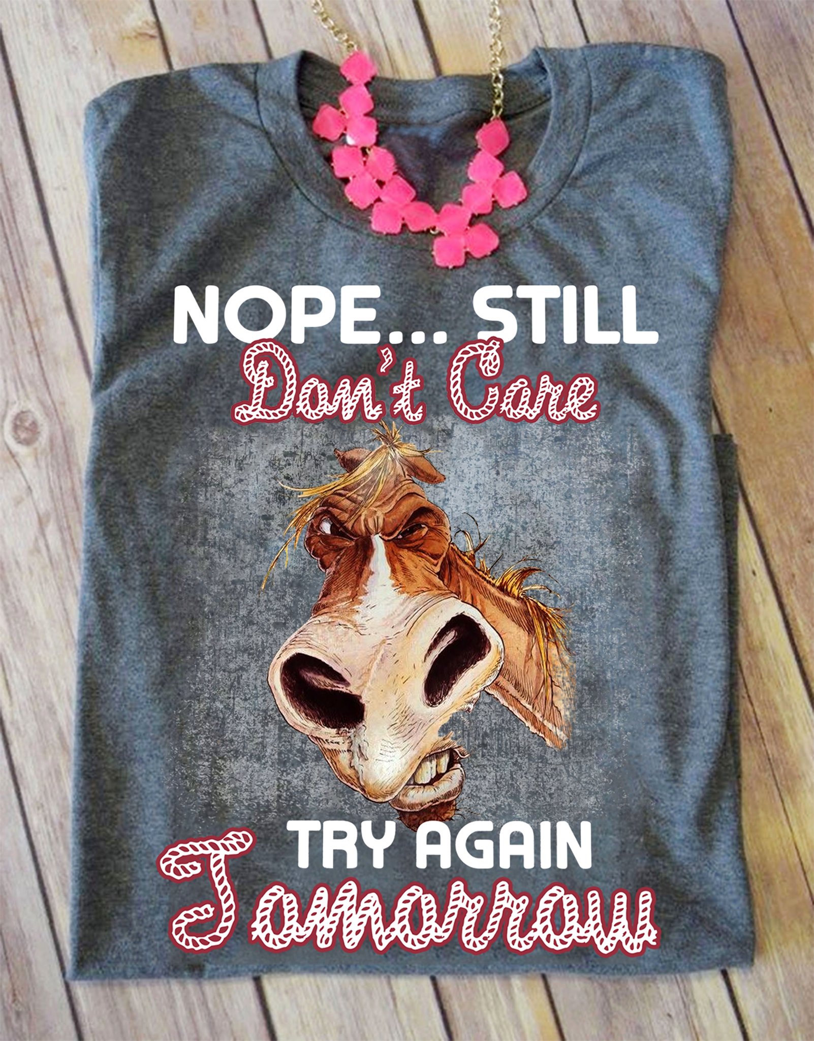 Nope still don't care try again tomorrow - Grumpy giraffe