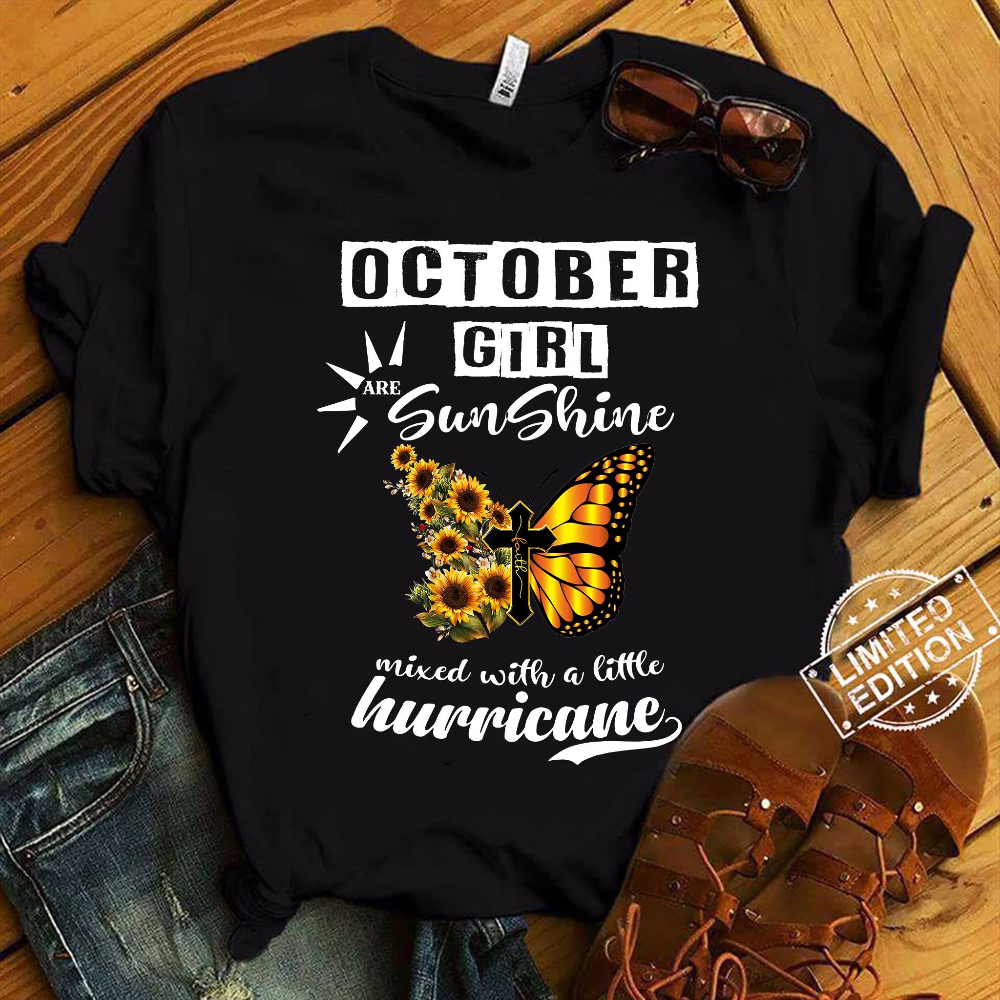 October girl are sunshine mixed with a little hurricane - Butterfly and sunflower