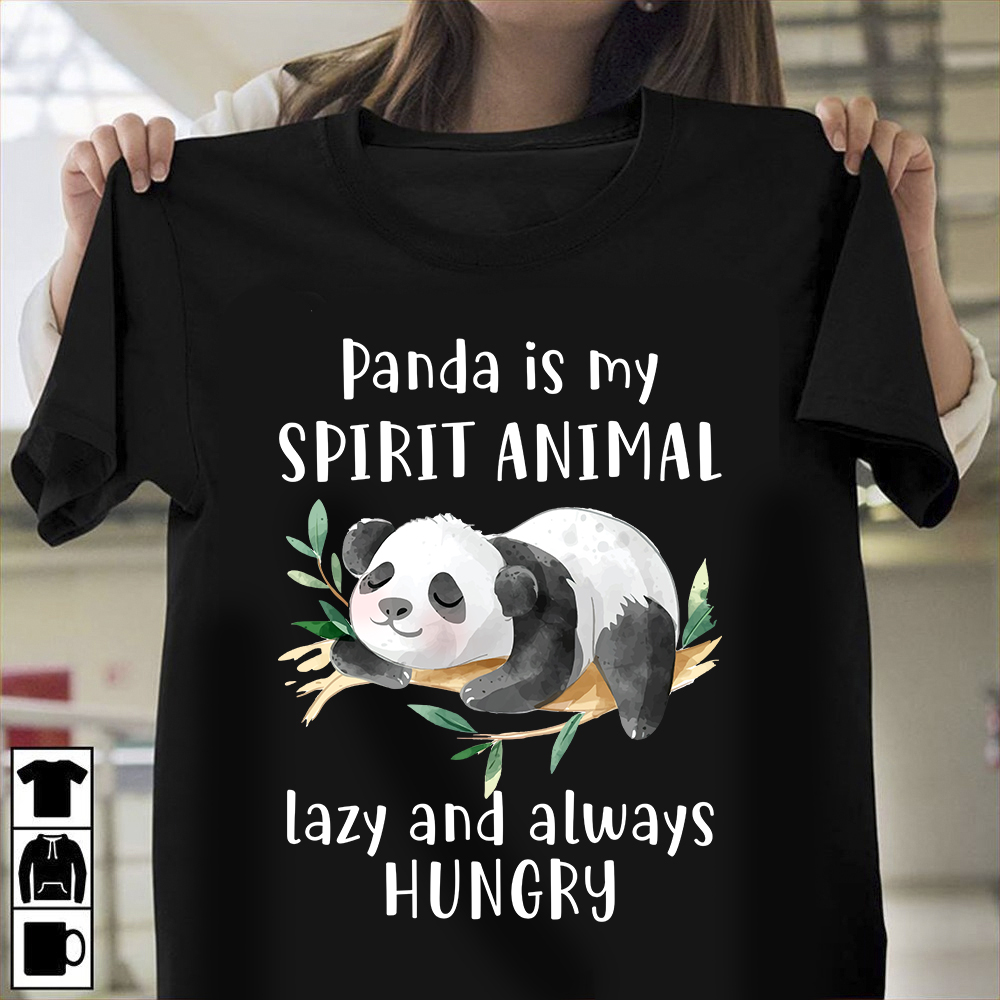Panda is my spirit animal lazy and always hungry Shirt, Hoodie, Sweatshirt  - FridayStuff