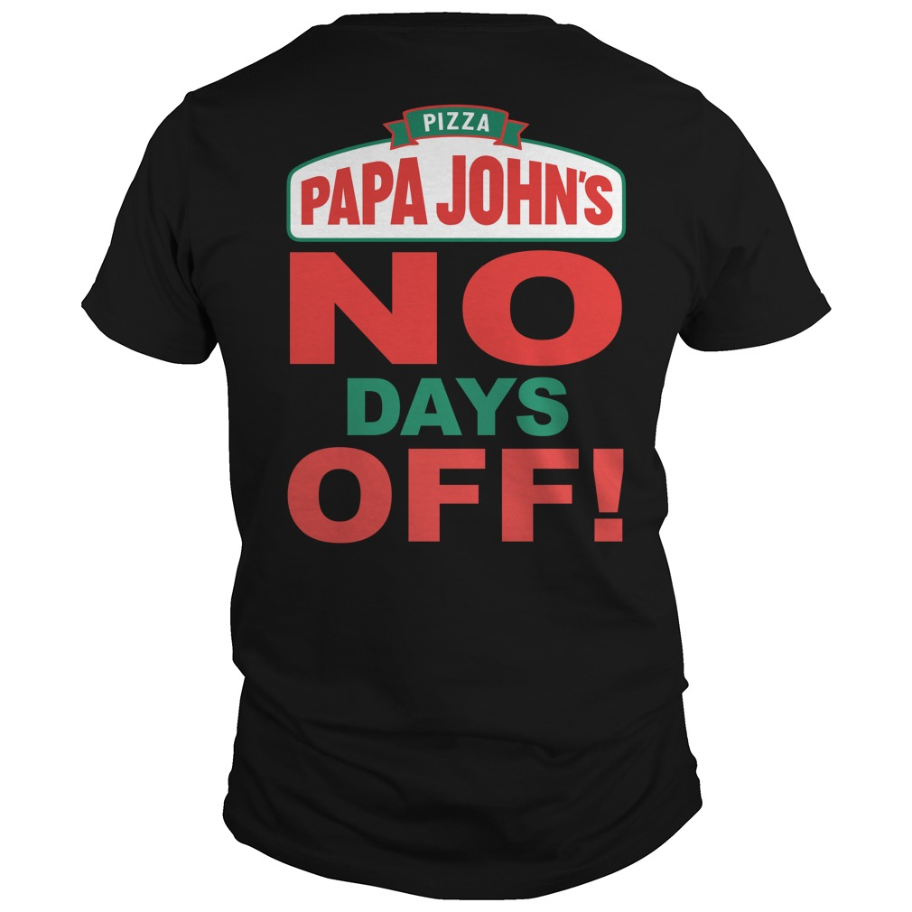 Pizza Papa John's No days off
