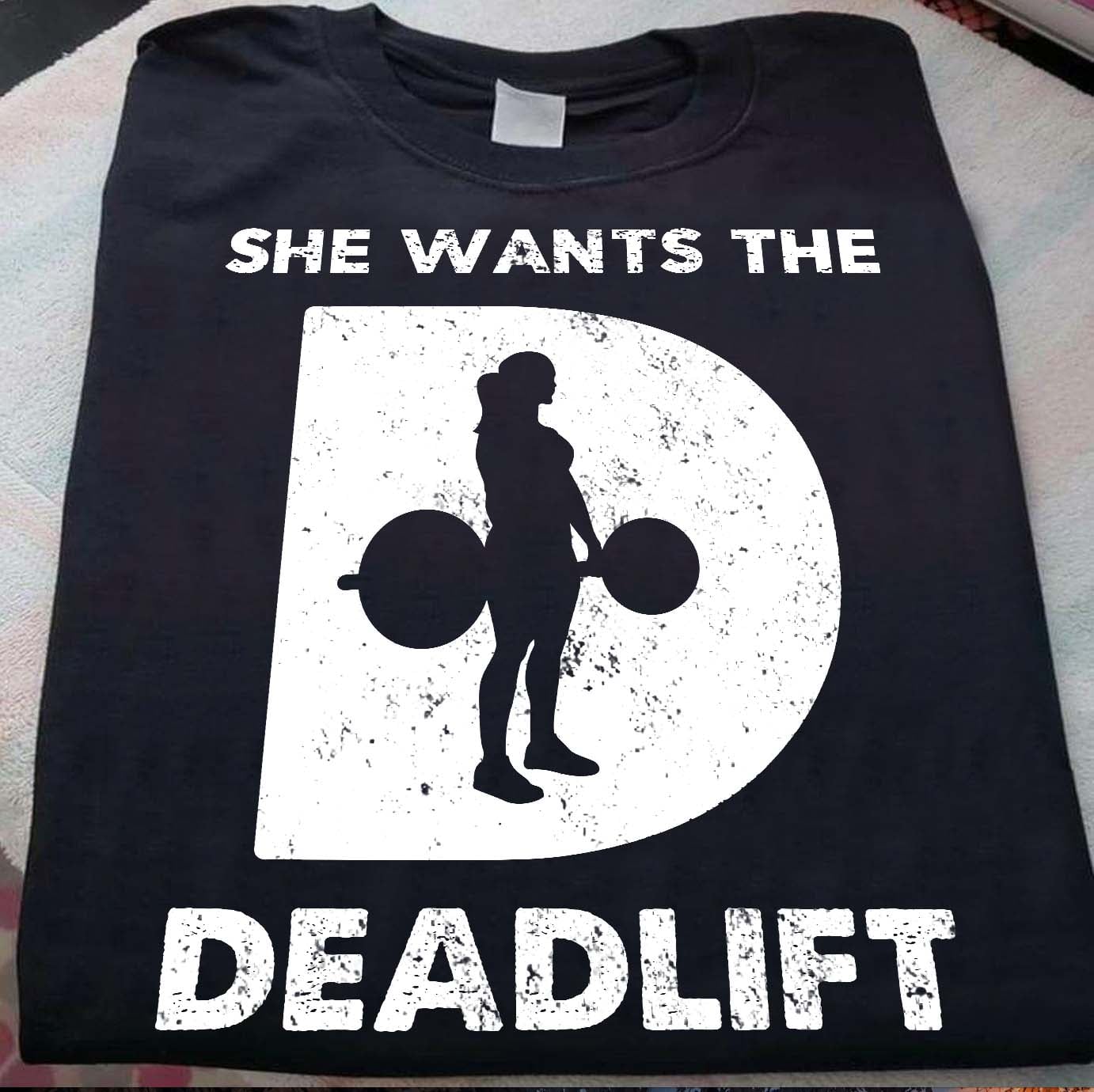She wants the deadlift - Girl lifing