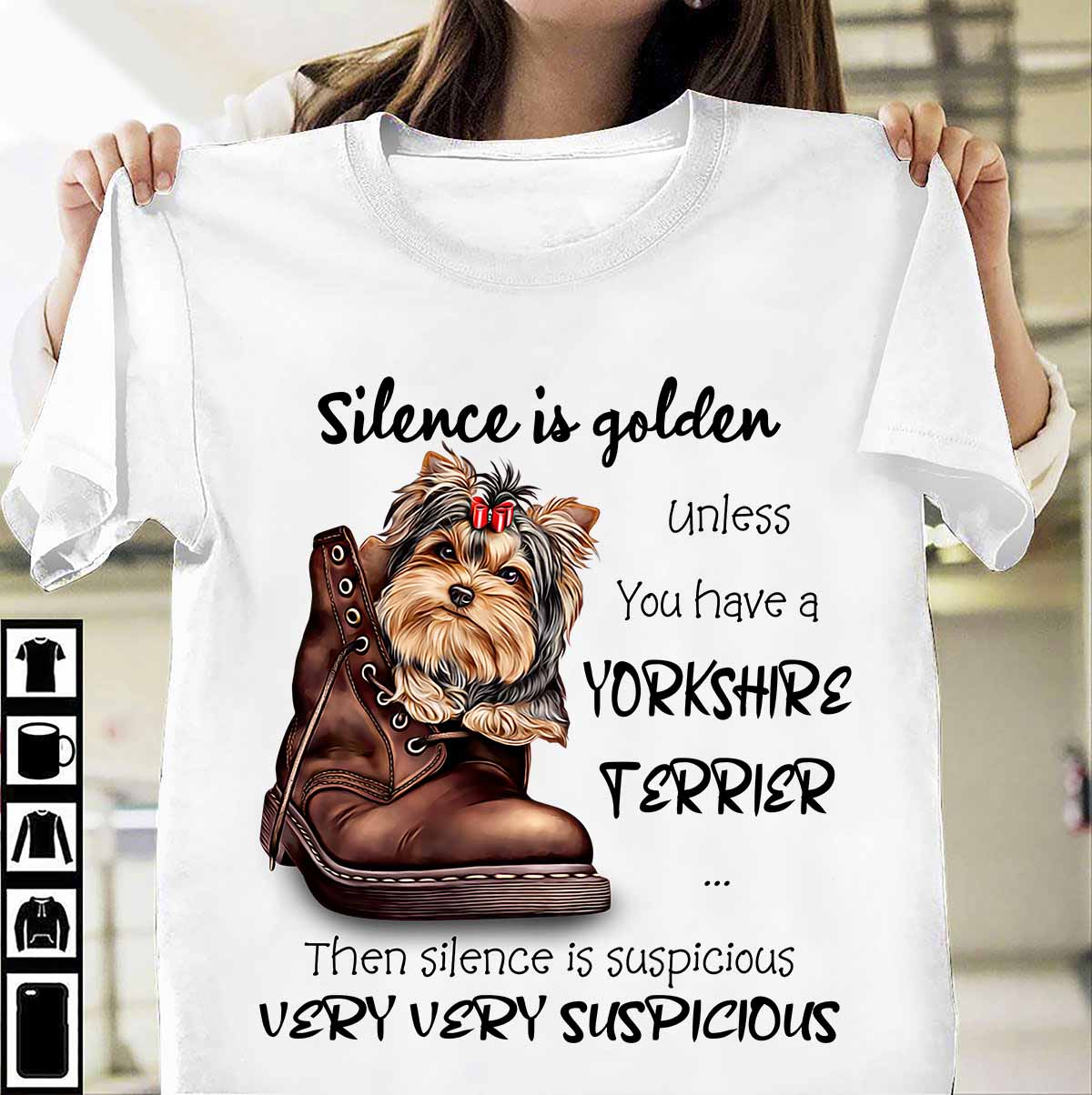 Silence is golden unless you have a Yorkshire terrier then silence is suspicious