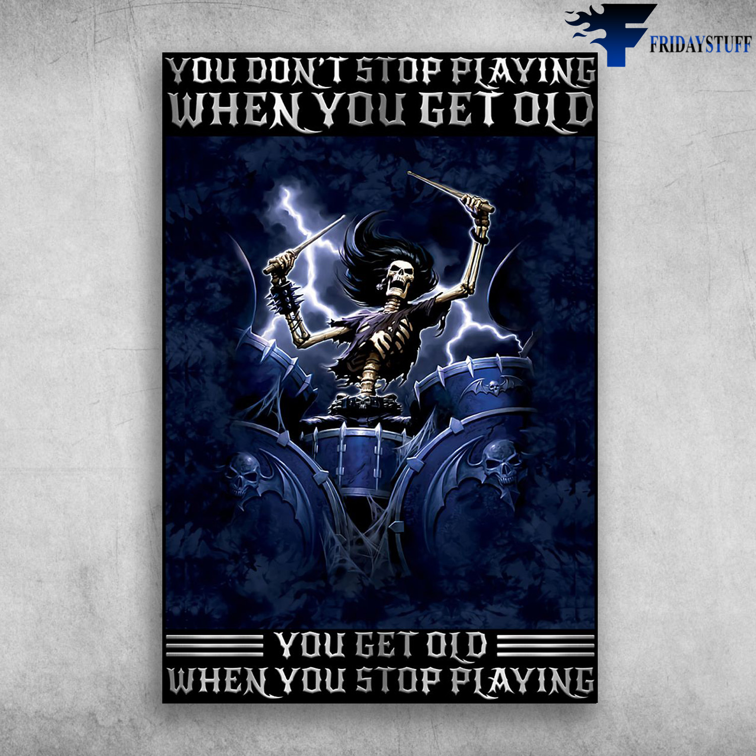 Skeleton Drumming - You Don't Stop Playing When You Get Old, You Get Old When You Stop Playing