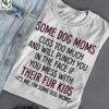 Some dog moms cuss too much and will punch you in the face