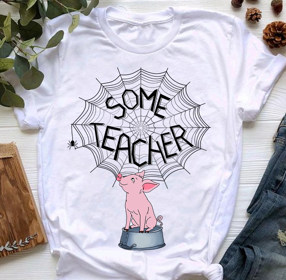 Some teacher - Teacher and pig - Pig lover