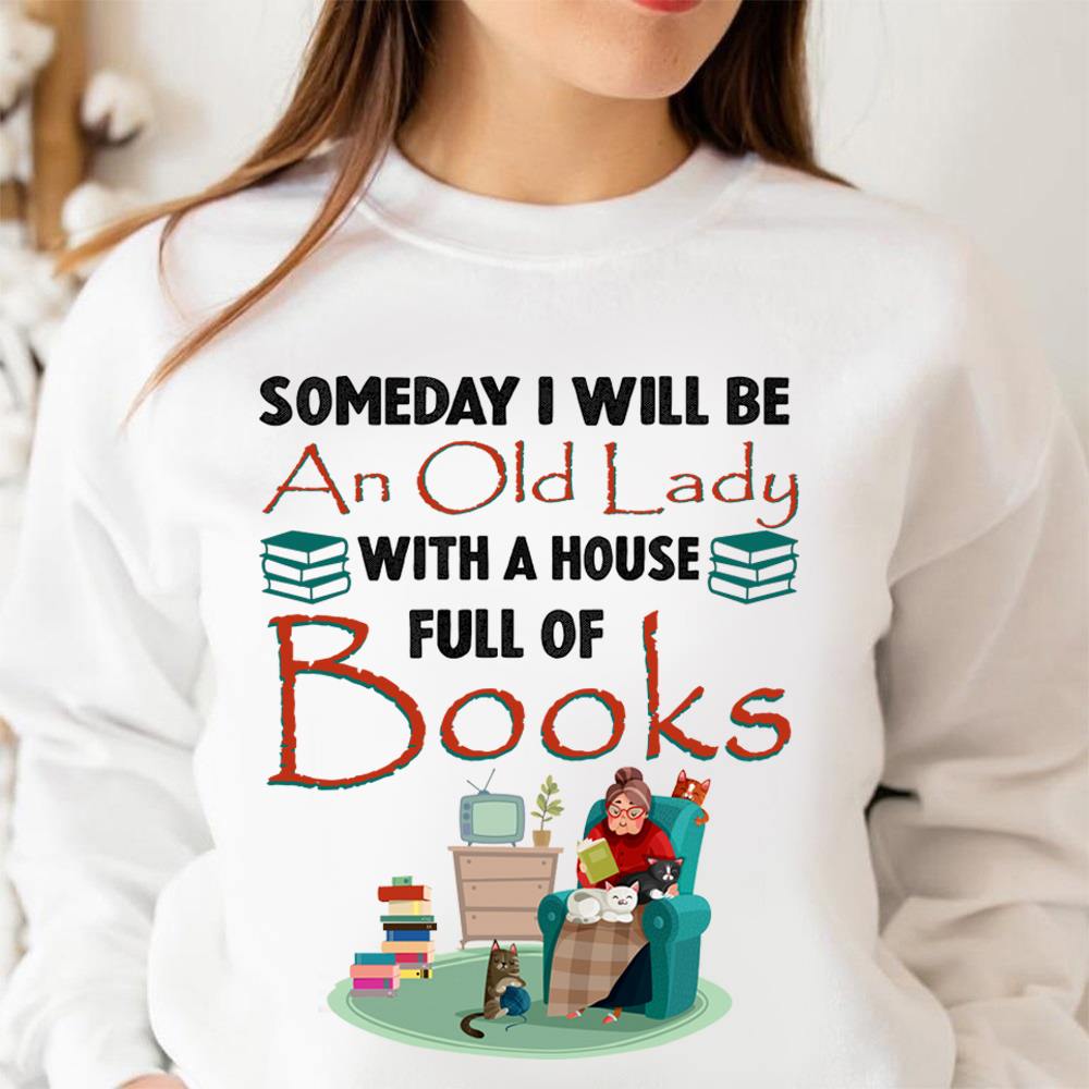 Someday I will be an old lady with a house full of books - Old women reading books