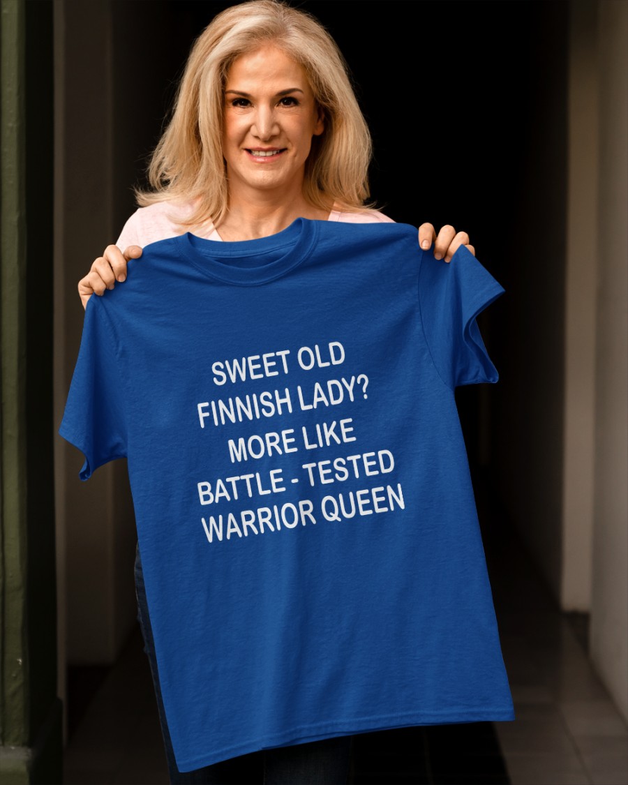 Sweet old finnish lady More like battle, tested warrior queen
