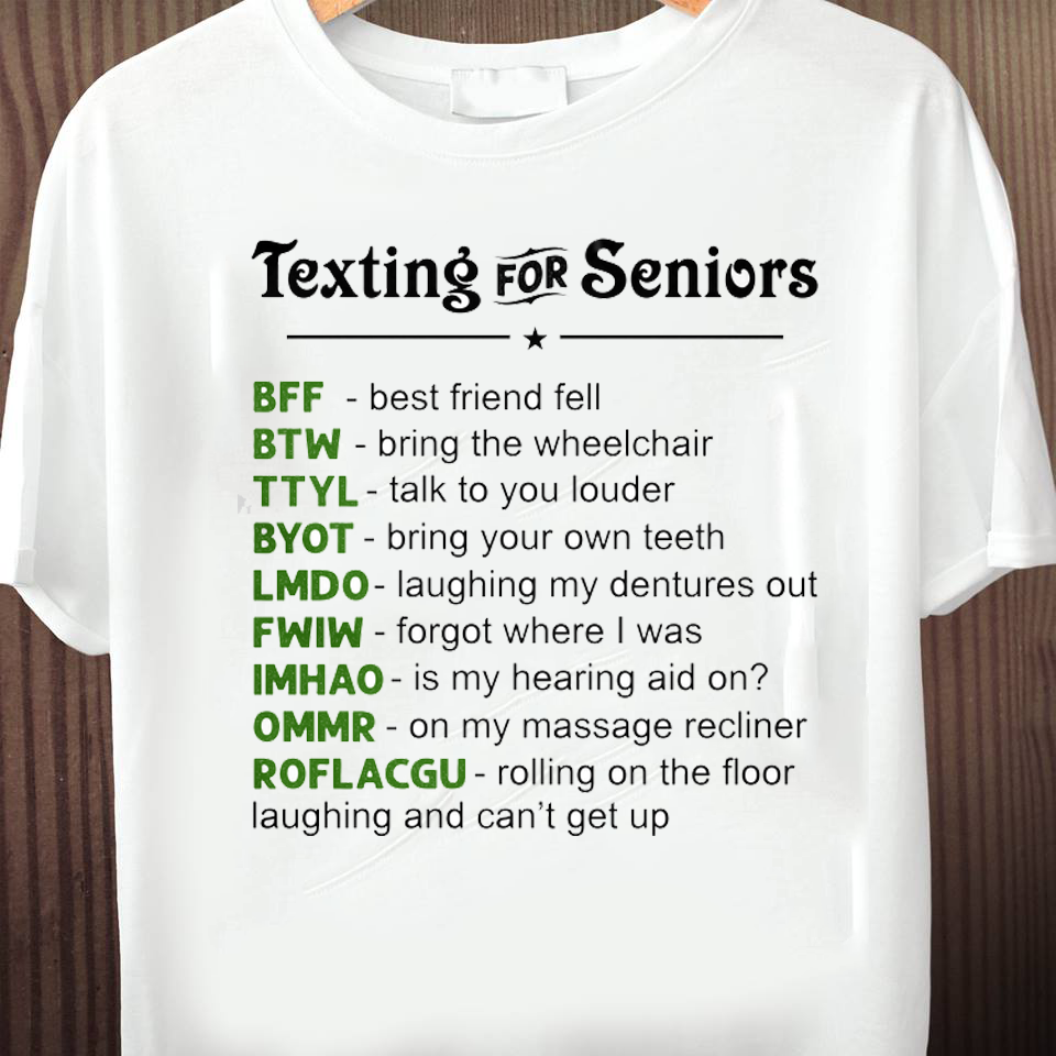 Texting for seniors - best friend fell, bring the wheelchair, talk to you louder