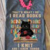 That's what I do I read books I knit and I know things - Cat love sewing