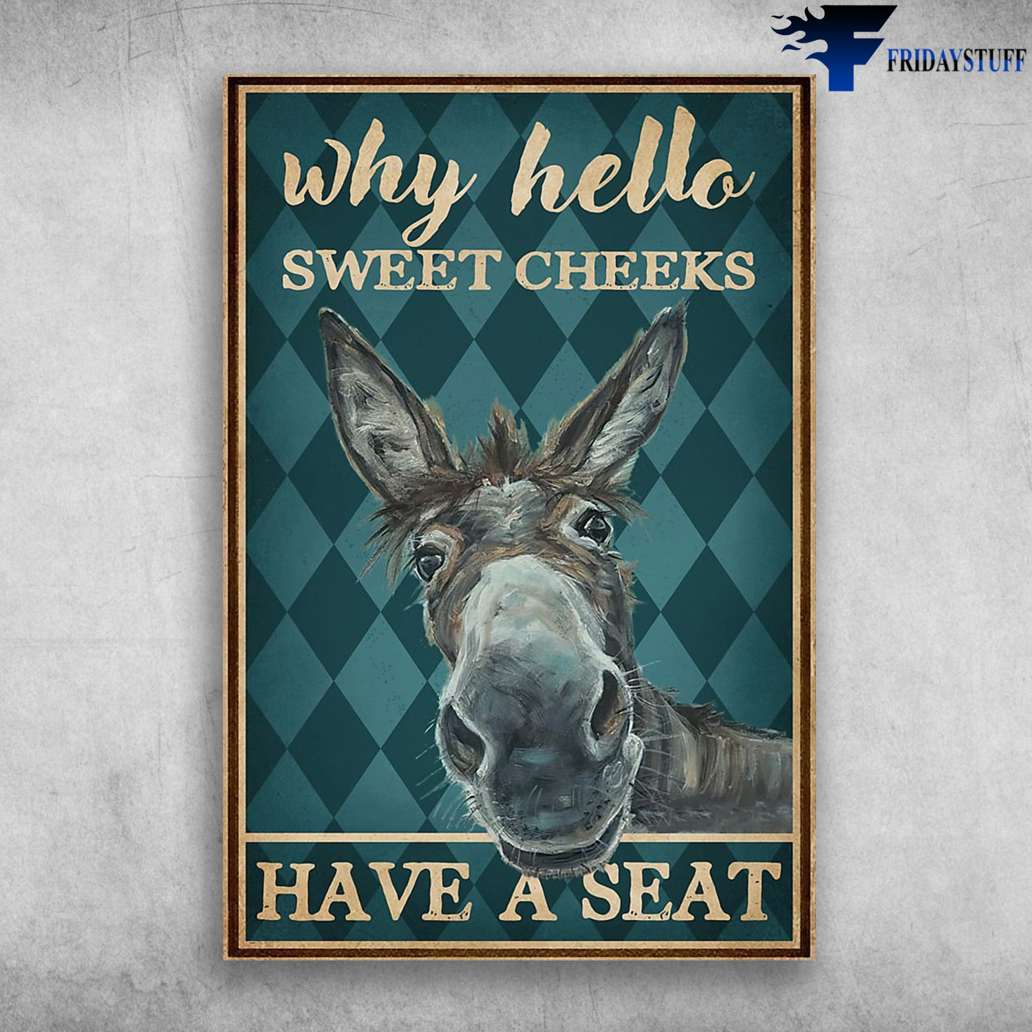 The Donkey - Why Hello Sweet Cheeks Have Seat