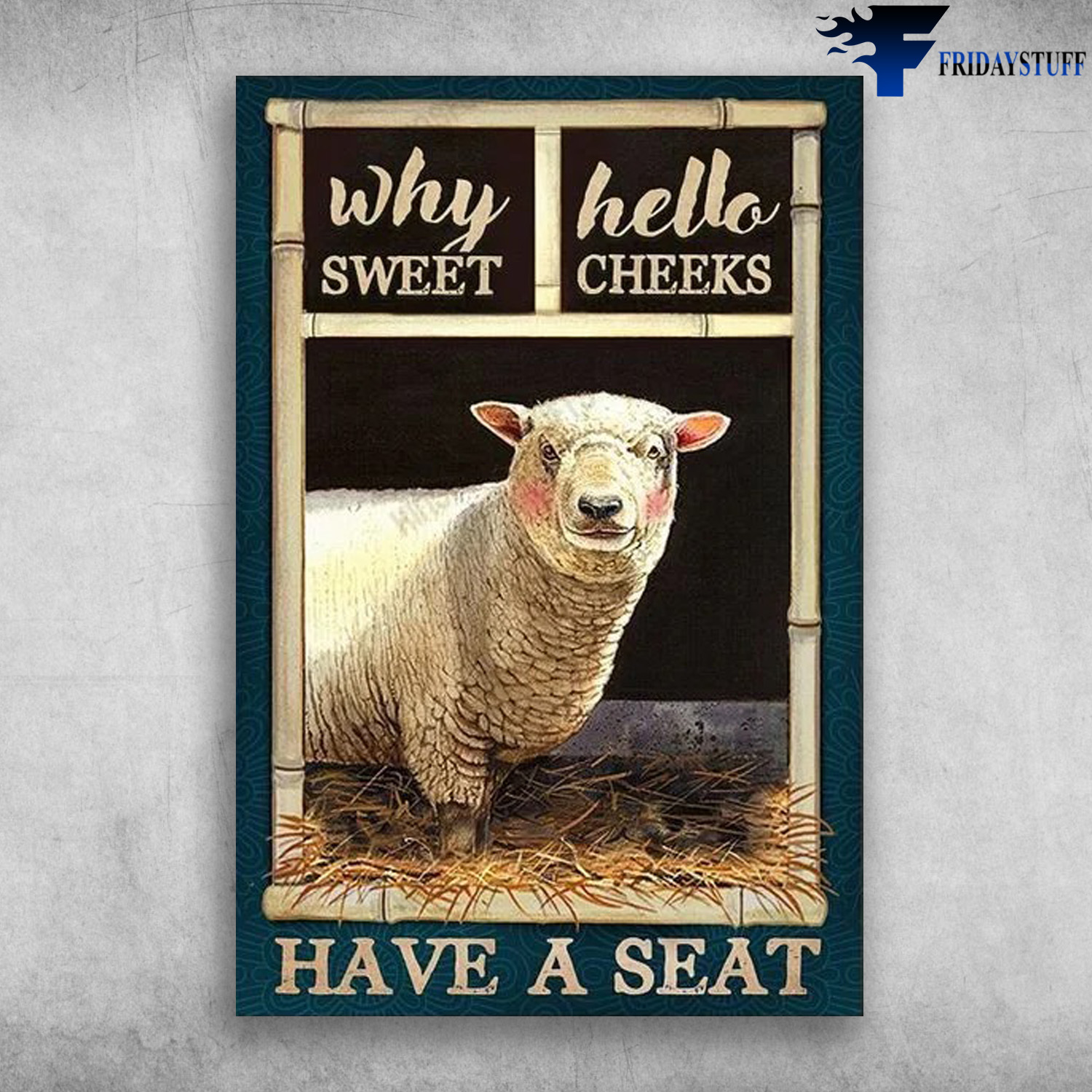 The Sheep - Why Hello Sweet Cheeks Have A Seat