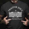 Traitor Joe's where everything is for sale - America white house