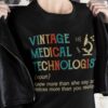 Vintage medical technologis know more than she say and notices more than you realize