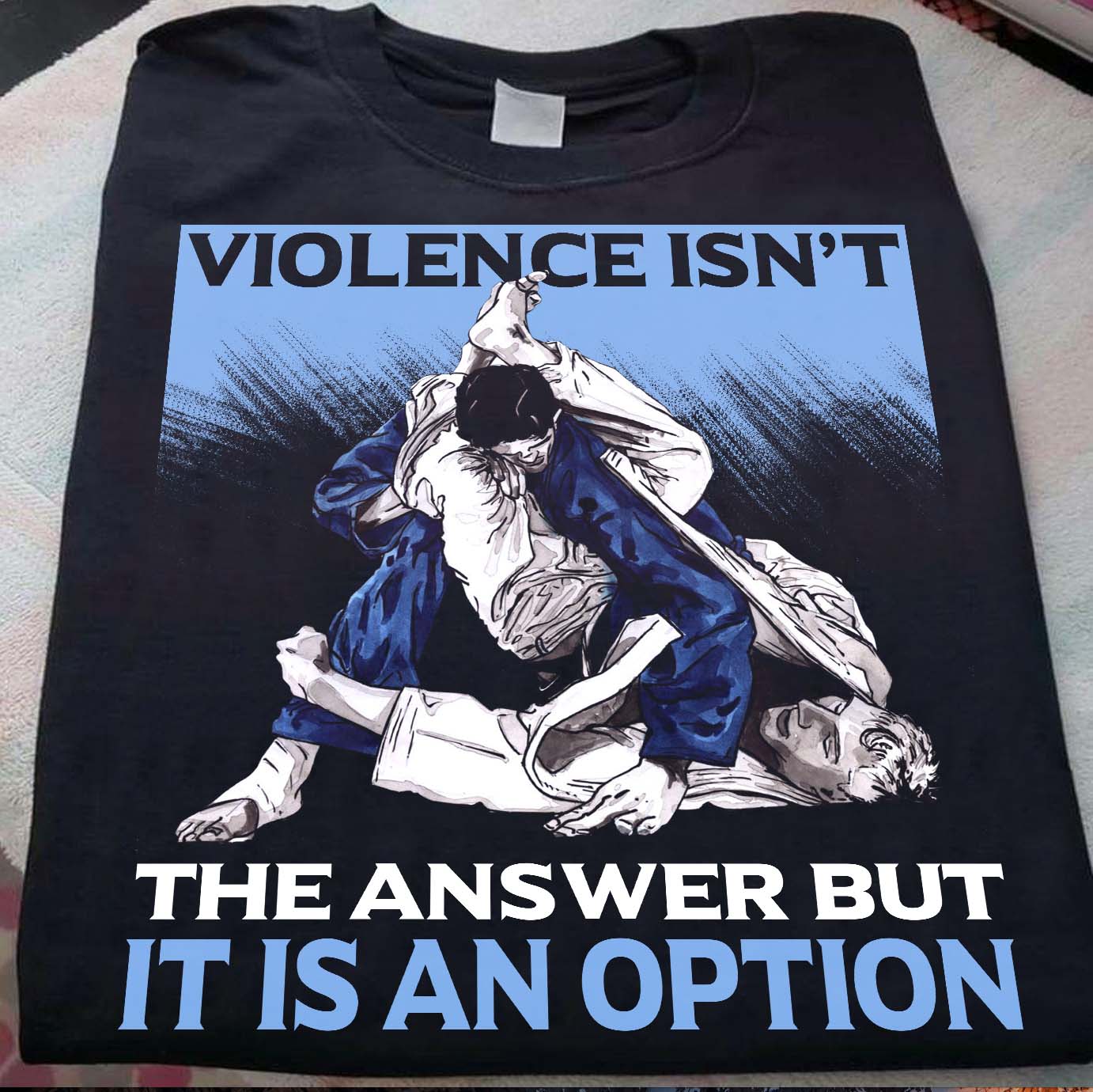 Violence isn't the answer but it is an option