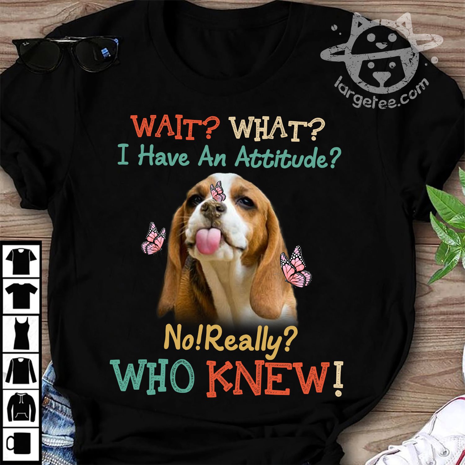 Wait what I have an attitude No really Who knew - Beagle dog