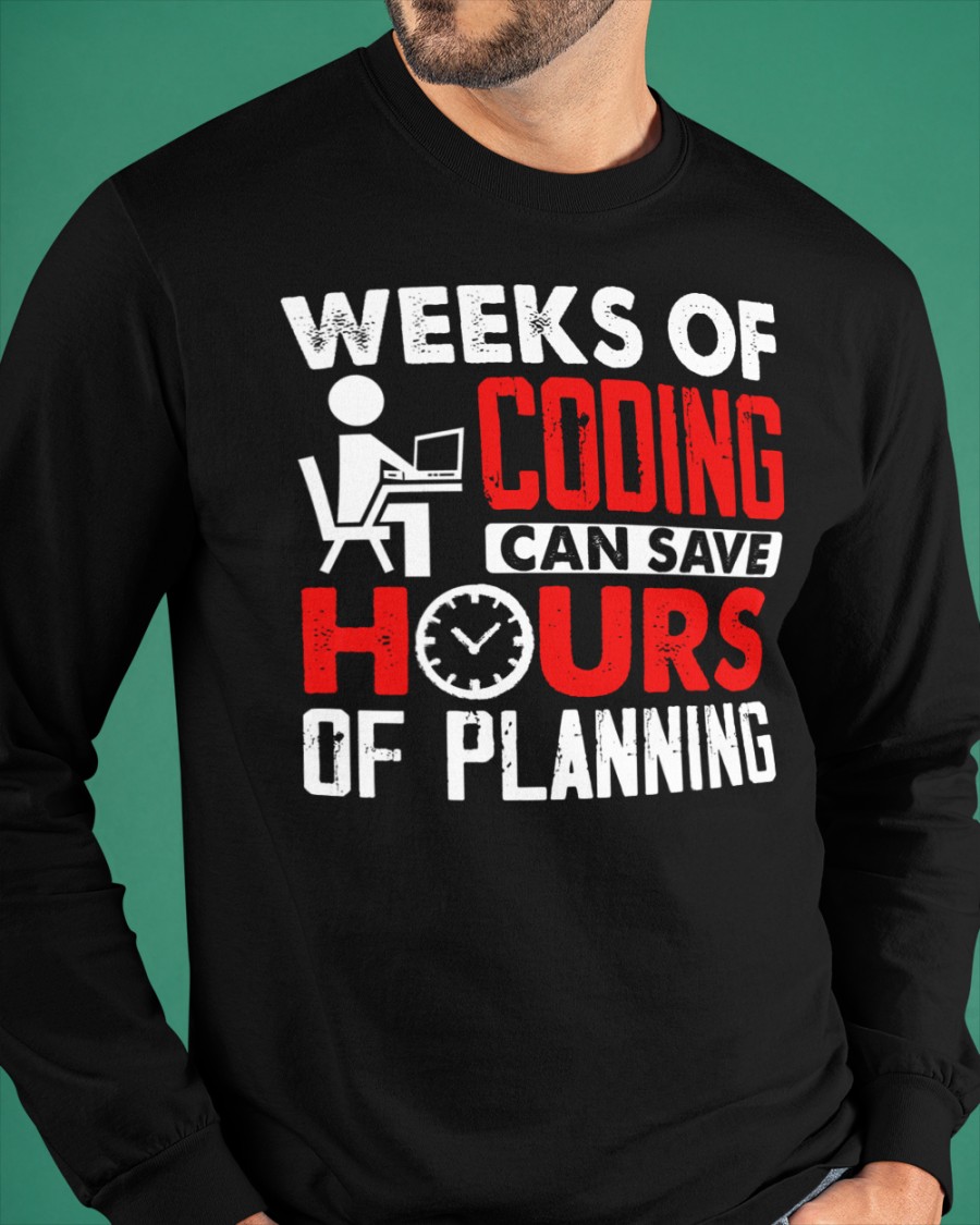 Weeks of coding can save hours of planning