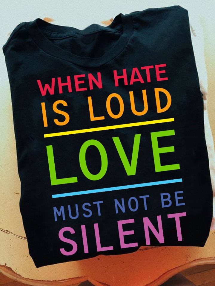 When hate is loud love must not be silent