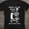 When you're dead inside but love cats - Skullcap and cats