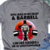 With Jesus in his heart and barbell in his hands he is unstoppable