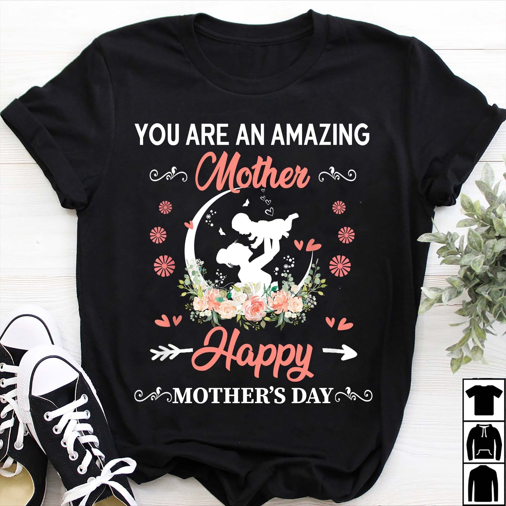 You are an amazing mother - Happy mother's day