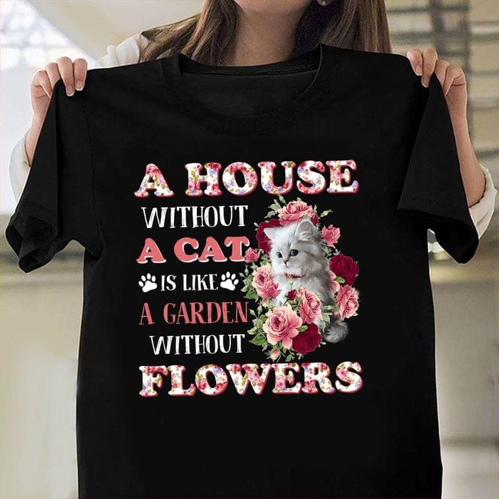 A house without a cat is like a garden without flowers
