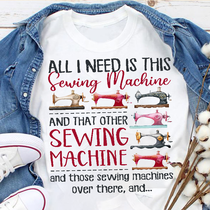 All I need is this sewing machine and that other sewing machine and those sewing machines - Love sewing