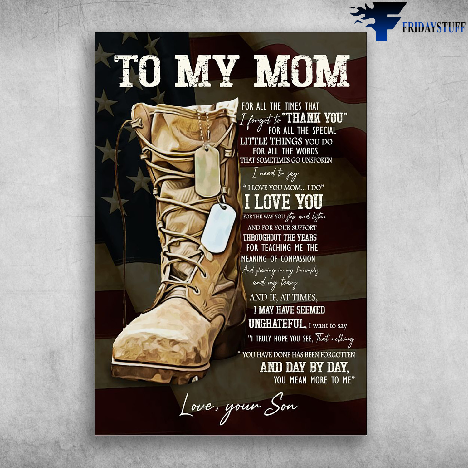 American Veteran Shoe - To My Mom, For All The Times That I Forgot To Thank You, For All The Special, Little Things You Do, For All The Words, That Sometimes Fo Unspoken, I Need To Say, I Love You, Your Son, 4th of July