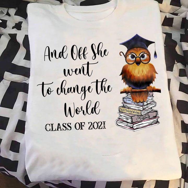 And off she went to change the world, class of 2021 - Owl and books