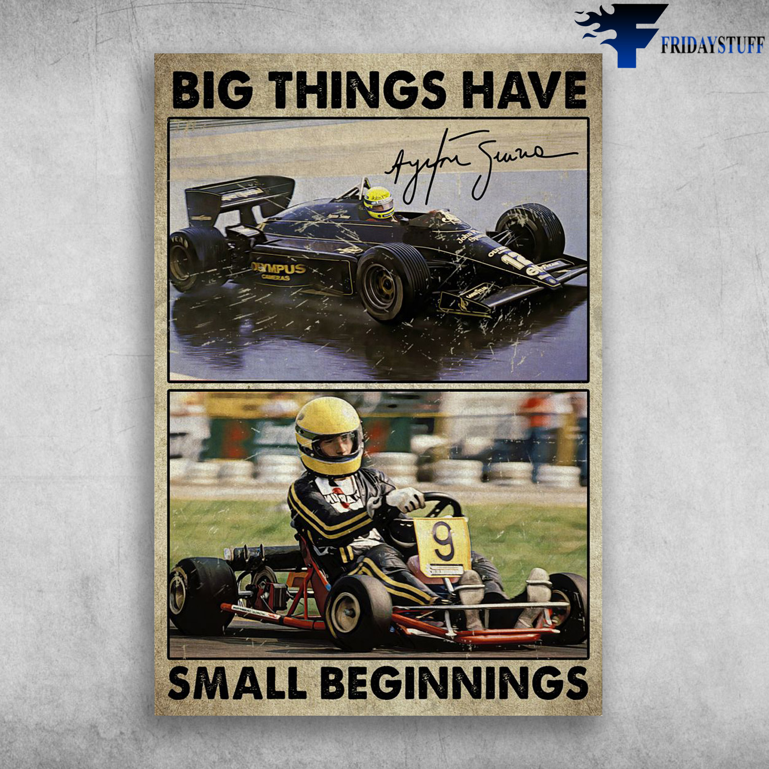 Ayrton Senna - Big Things Have, Small Beginnings, Formula 1 Racer