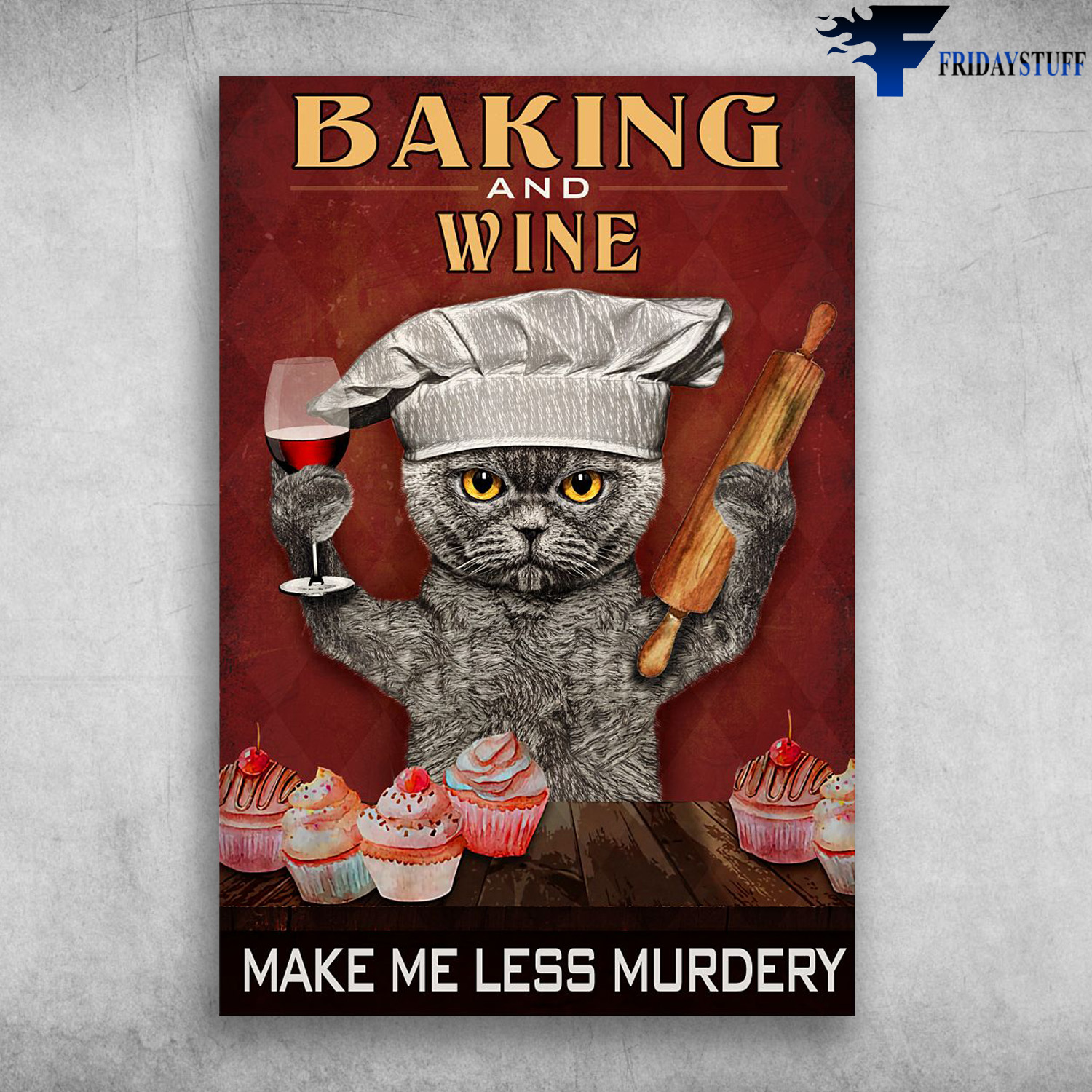Baking Cat And Wine - Baking And Wine, Make Me Less Murdery