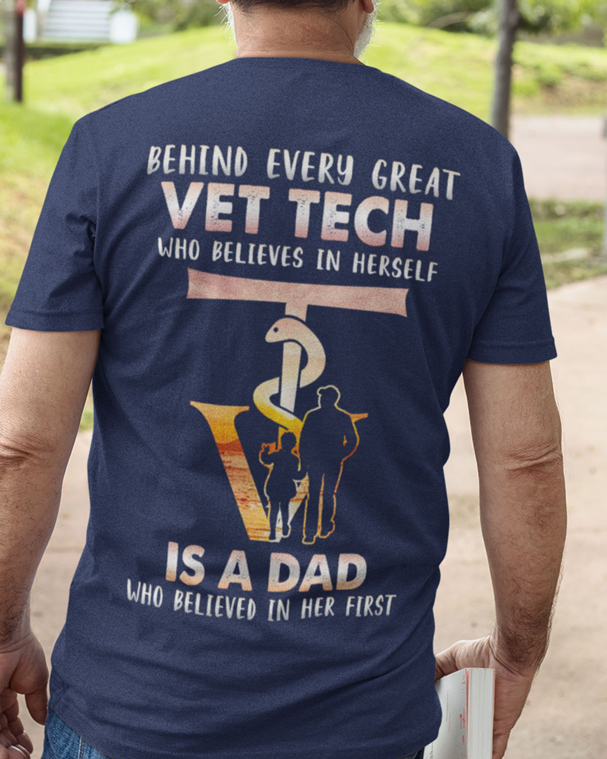 Behind every great vet tech who believes in herself is a dad who believed in her first - Vet tech