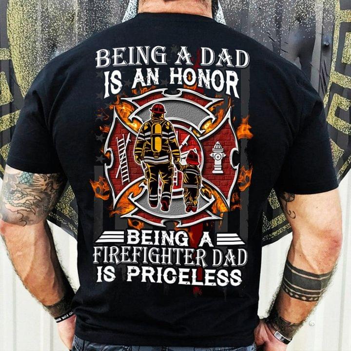 Being a dad is an honor being a firefighter dad is priceless - Father's day gift